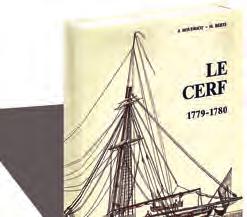 IL CERF Cutter 1779-1780 MONOGRAFIA IN SCALA 1/48 Costruito da Denys Jean BOUDRIOT Hubert BERTI Il rinnovamento della marina francese dopo la guerra dei sette anni, porta, nel 1779, ad intraprendere