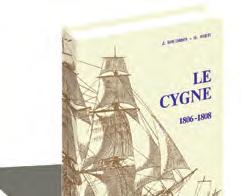 Armato con due pezzi da 8 e da quattordici carronate da 24, Le Cygne fu allestito nel cantiere di LE HAVRE a fine aprile 1806 e varato il 12 settembre dello stesso anno dal costruttore Jarnez sui