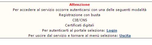 A questo punto occorre selezionare Login se si è già in possesso delle credenziali Se non si è ancora in possesso delle credenziali,