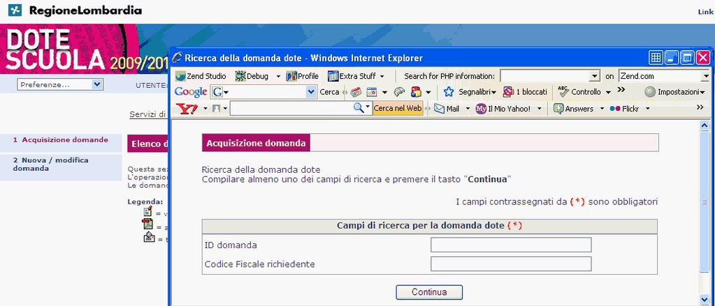 Per procedere all acquisizione della domanda occorre inserire negli appositi campi del pannello l ID domanda e/o il Codice Fiscale del