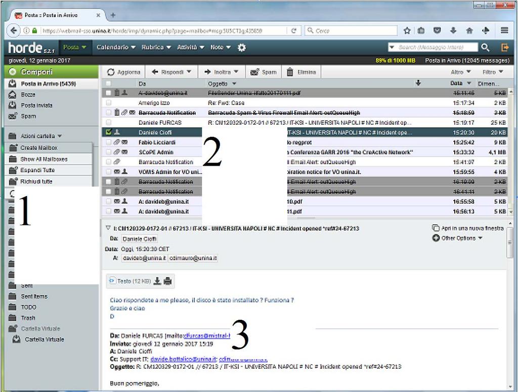 Nel settore (3) viene visualizzato il messaggio di posta elettronica al momento selezionato. RICEZIONE DEI MESSAGGI 2.