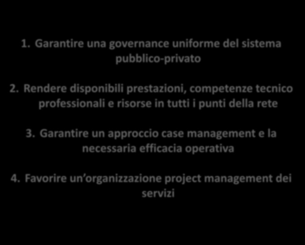 Garantire un approccio case management e la necessaria