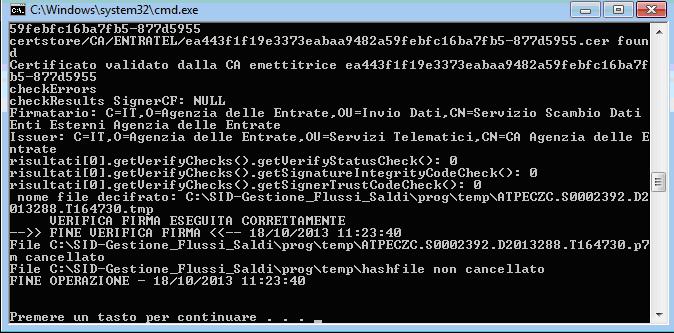 Cliccare su ESEGUI Parte la maschera nera, e se nelle ultime righe leggiamo VERIFICA DI FIRMA ESEGUITA
