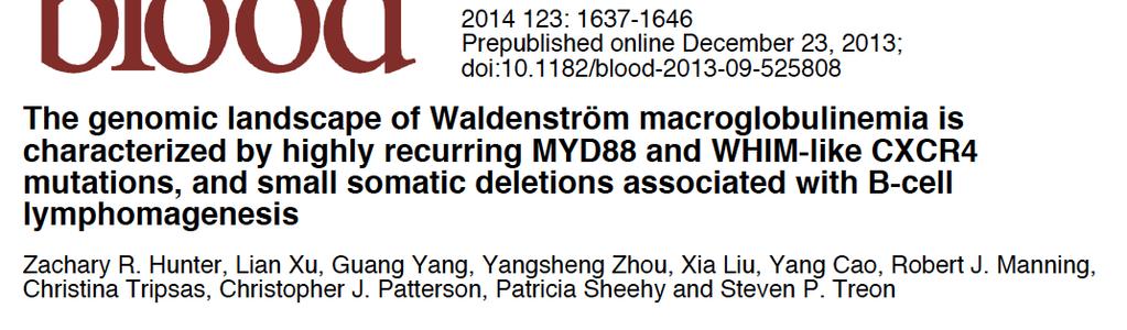 BIO-BRB STUDY BIOLOGICAL BACKGROUND The panorama of somatic mutations in Waldenström Macroglobulinemia (WM) is being rapidly unraveled.
