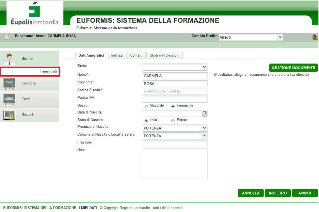 I Profili possibili per gli utenti di front-office sono: Allievo Tutor d aula Docente UTENTE Selezionando l opzione I miei dati sotto la voce Utente del menù sulla sinistra della pagina, l utente può