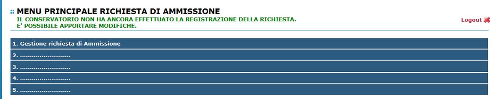 Scegliere l'opzione 1. 'Gestione richieste di ammissione.