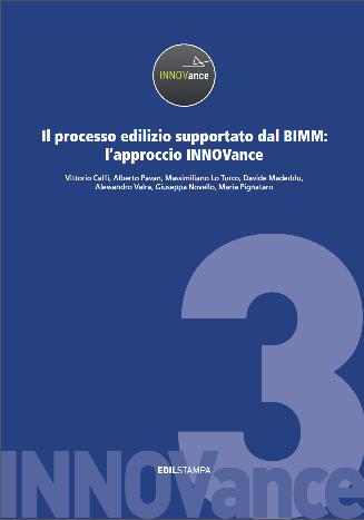 IL PROCESSO EDILIZIO SUPPORTATO DAL BIM V. Caffi, A. Pavan, M. Lo Turco, D. Madeddu, A. Valra, G. Novello, M.