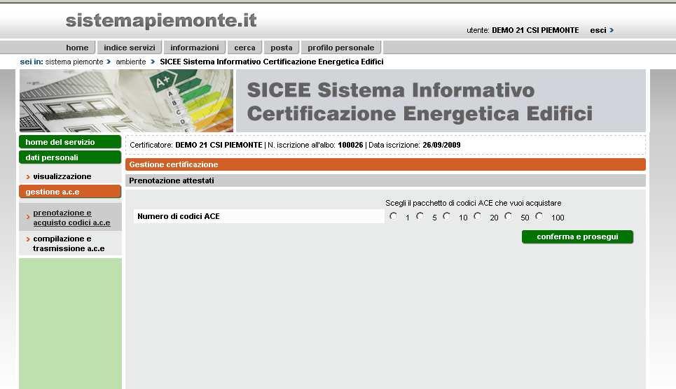 PRENOTAZIONE ED ACQUISTO CODICI ACE Dall home page è possibile selezionare la voce prenotazione e acquisto codici ACE.