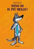 Sono io il più bello!