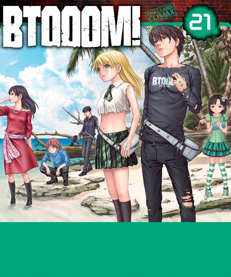 BTOOOM! 21 BUNDLE BTOOOM! 21 + LA VIE EN DOLL 4 BUNDLE Euro 12,00 e litografia esclusiva dell'autore in regalo!