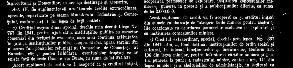 058, la data de 17 Apraie 1941 oi cu produsul cotei aditionale de 1 la sutti asupra venitarilor cornerciantilor, industriasilor, conform art, 8 din legea Nr.
