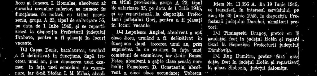 salarizare 35, pe data de 1 hills 1946, se repartizeaza la dispozitla Prefecturii juldetului Gorj, pentru a fi plasati in locuri vacante.