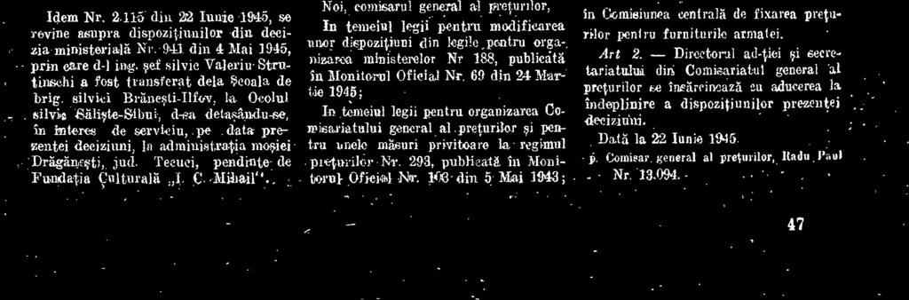 293, publieat4 in Moniborn} Oficial NI-. 14)6- din.5: Mai 1943; Airgad in Were diepezitiunile legii pentru reglementarea regimului preturilor märfurilor Nr. 349, publicata. in Meniterul Oficial Nr.