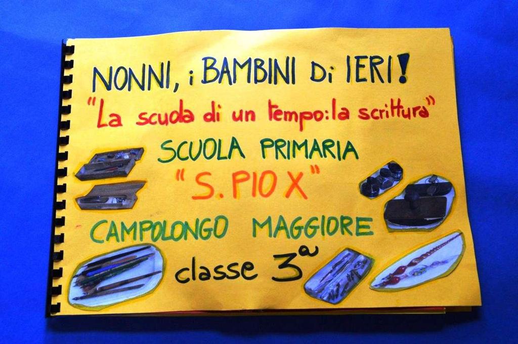 «La scuola di un tempo: la scrittura» Classe 3