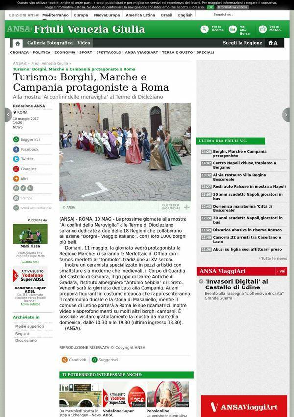 10 maggio 2017 Ansa Turismo: Borghi, Marche e Campania protagoniste a Roma (ANSA) ROMA, 10 MAG Le prossime giornate alla mostra "Ai confini della Meraviglia" alle Terme di Diocleziano saranno