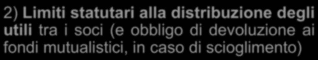 Limiti statutari alla distribuzione degli utili tra i