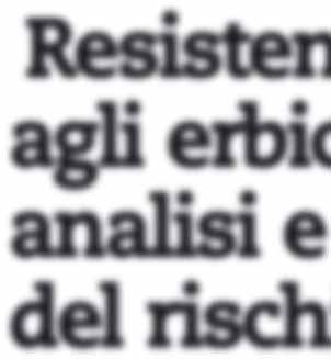 Le migliori soluzioni vanno ricercate caso per caso sulla base delle informazioni in possesso dell agricoltore di agrofarmaci comporta il rischio intrinseco che vengano selezionate popolazioni