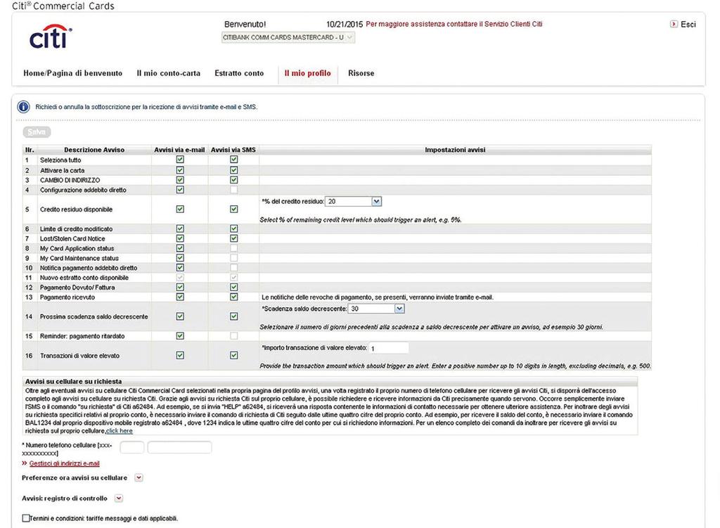 Guida rapida per titolari di carta Impostare gli avvisi 17 3. Selezionare gli avvisi tramite e-mail e/o su cellulare desiderati.