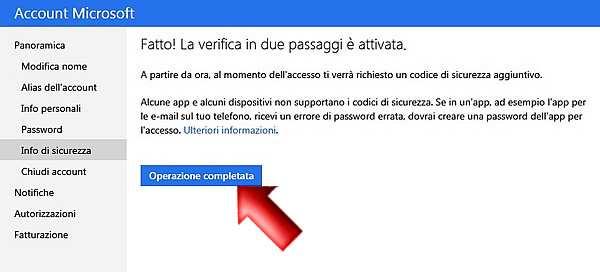 Ora che la verifica con due passaggi e' attivata, premi il pulsante