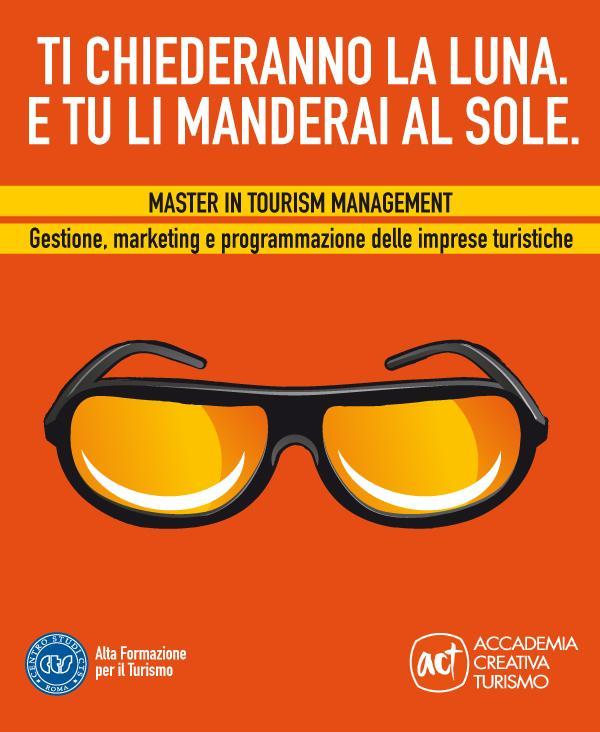 Il Master in Tourism Management - Gestione, Marketing e Programmazione delle imprese turistiche è il risultato