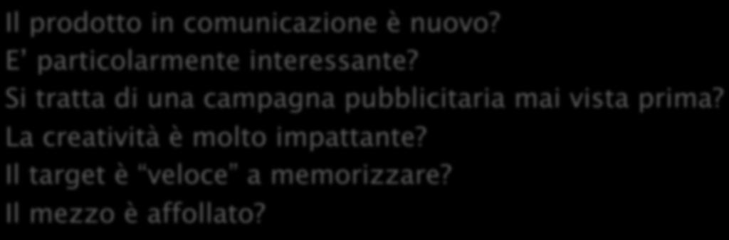 Il prodotto in comunicazione è nuovo? E particolarmente interessante?