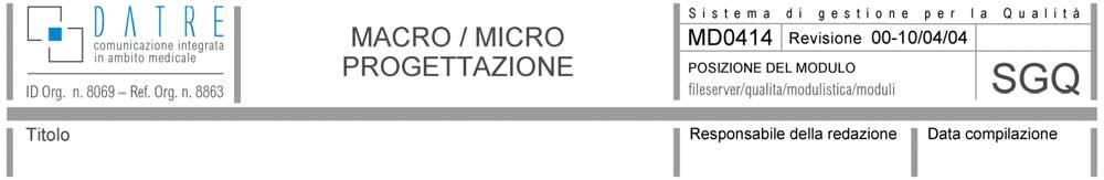 Generale GinecologiaeOstetriciaconpuntonascita Oftalmologia OrtopediaeTraumatologia Otorinolaringoiatria Urologia;(b)comePresidioAmbulatorialediSpecialisticaeDiagnosticadi classe 2 per le branche di: