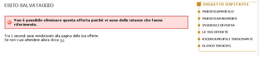 - elimina: disponibile solo in caso di offerta di tirocinio non pubblicata.