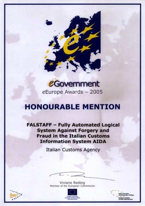 Menzione d onore per il progetto FALSTAFF Europe Awards for egovernment- 2005 Manchester, 24-25 ottobre 2005 MOTIVAZIONE DELLA GIURIA FALSTAFF costituisce un progetto innovativo ed ambizioso per