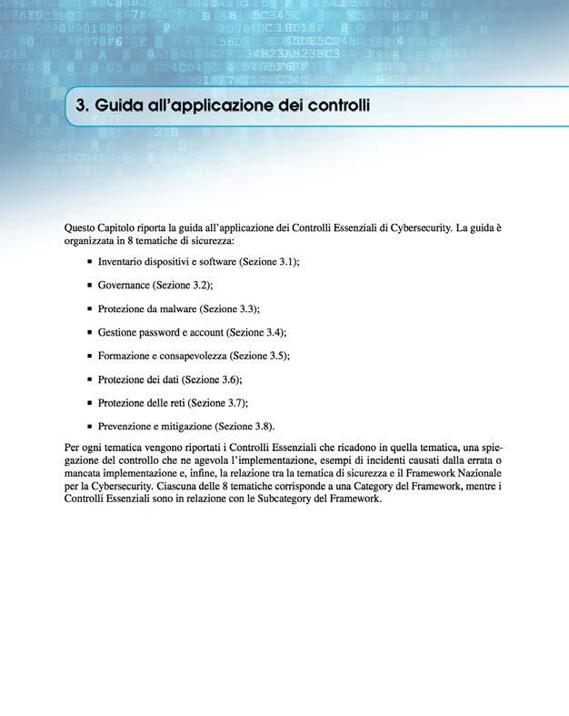 Guida all applicazione Organizzata per tematiche di sicurezza, per ognuna: Descrizione dei Controlli Essenziali