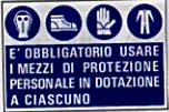 Cartelli di Obbligo Tipo Ubicazione In prossimità degli ingressi di cantiere 2913 1923 1907 1906 Nei pressi delle zone di utilizzo delle bombole o dei