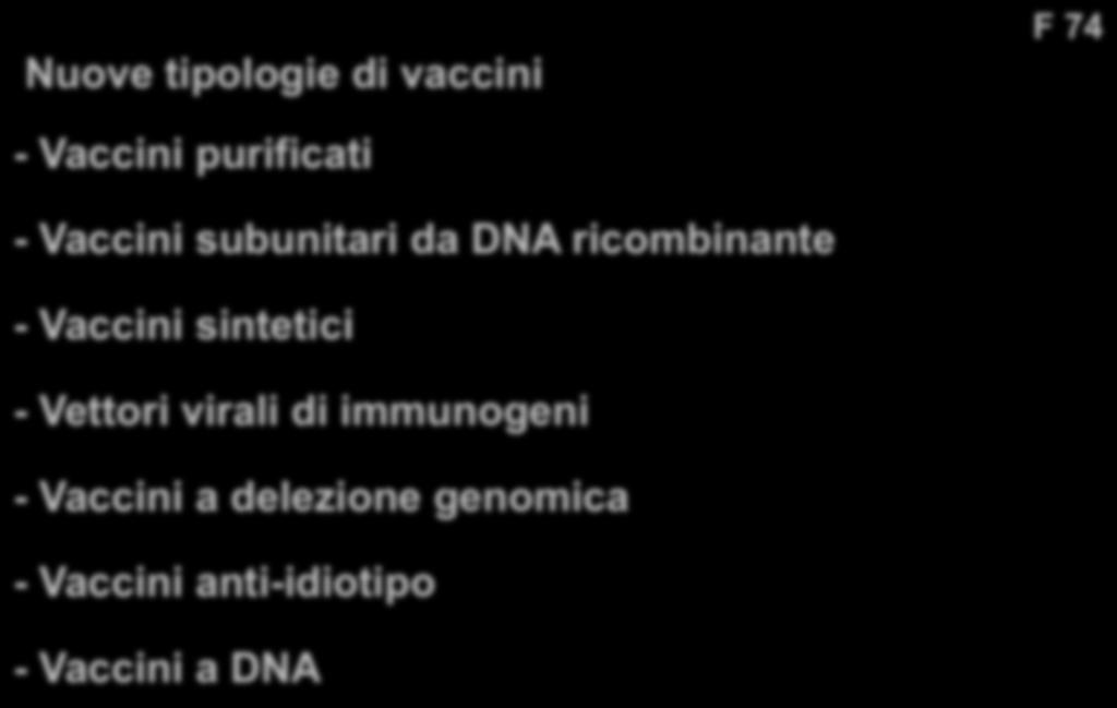 Nuove tipologie di vaccini F 74 -