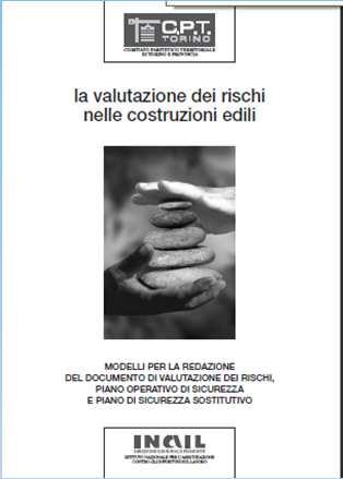 Individuazione degli strumenti disponibili Documento CPT di Torino - la Valutazione dei Rischi nelle costruzioni edili