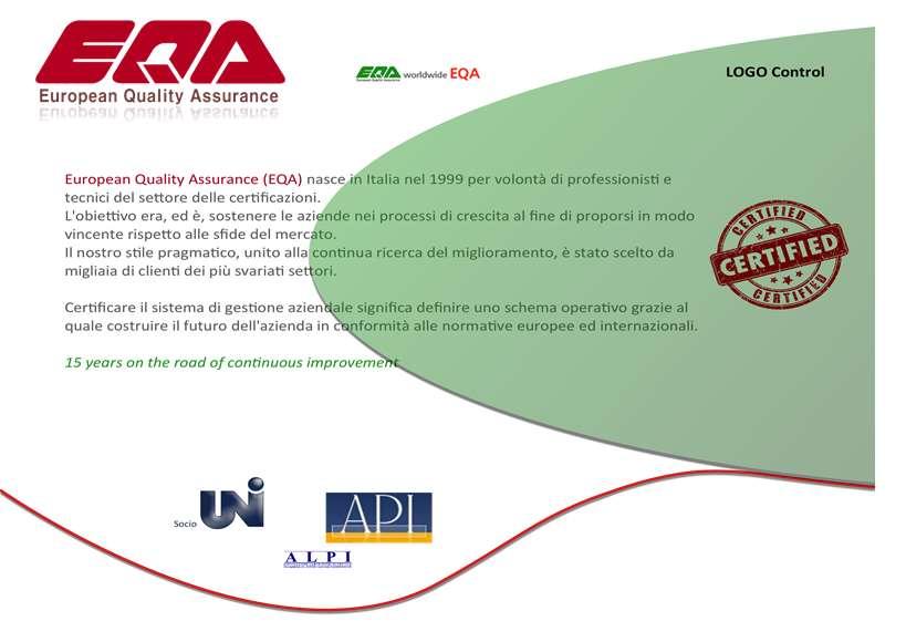 Guida all utilizzo del Logo Prefazione Vi porgiamo le nostre congratulazioni per aver ottenuto la Certificazione e Vi ringraziamo per aver scelto di lavorare con EQA.