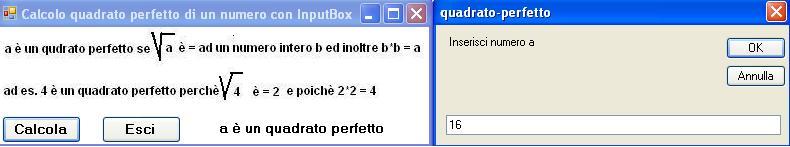 1. inizio 2. dammi il valore del numero: a 3. ad b associa la parte intera della radice quadrata di a 4. se b*b = a allora stampa il messaggio a video a è un quadrato perfetto 5.