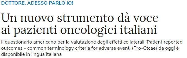 Data pubblicazione 05-07-2017 http://www.liberoquotidiano.it/news/salute/12430822/unnuovo-strumento-da-voce-ai-pazienti-oncologici-italiani.