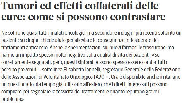 Data pubblicazione 20-07-2017 http://www.corriere.it/salute/sportello_cancro/cards/tumori-ed-effetticollaterali-cure-come-si-possonocontrastare/questionario_principale.