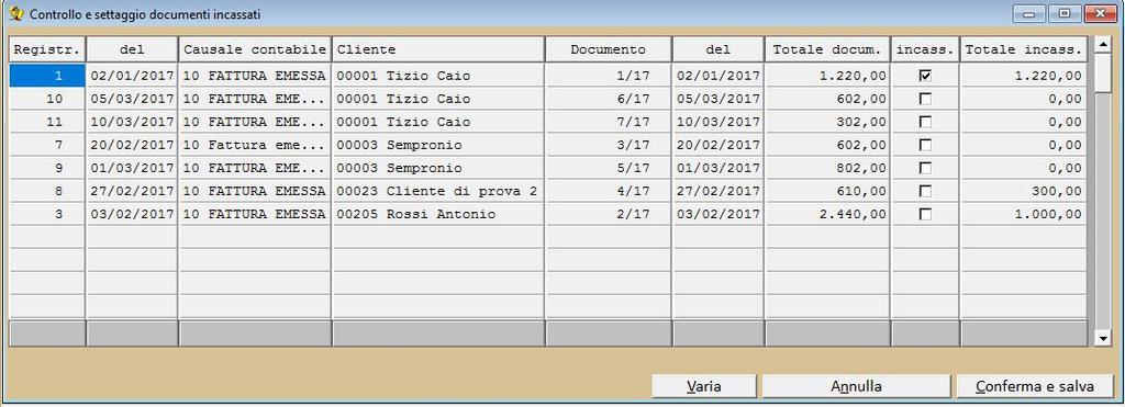 Se il totale rilevato dagli incassi e dai pagamenti fosse identico al totale del documento verrà vistata la casella della colonna incass. o pagata.