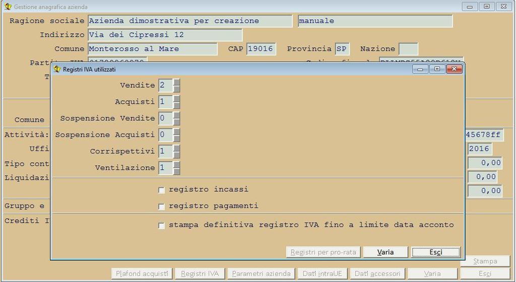 in: menù Archivi->Anagrafica azienda->pulsante Registri IVA è necessario selezionare la casella registro incassi e la casella registro pagamenti in: menù Archivi Causali contabili aggiungere (o