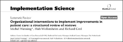 implementation trials have focused on how to change the behavior of individual clinicians.