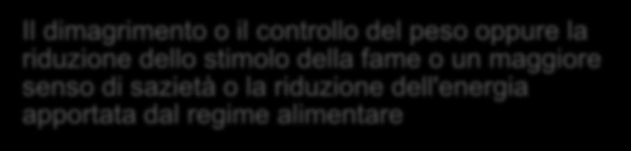 Funzioni psicologiche e comportamentali, o Il dimagrimento o il controllo del peso oppure la riduzione