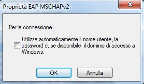 Figura 10: Finestra Proprietà EAP MSCHAPv2 Riapparirà la finestra Proprietà PEAP nella quale occorre fare