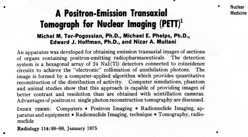 DEFINIZIONE PET : tecnica di imaging tomografico funzionale che