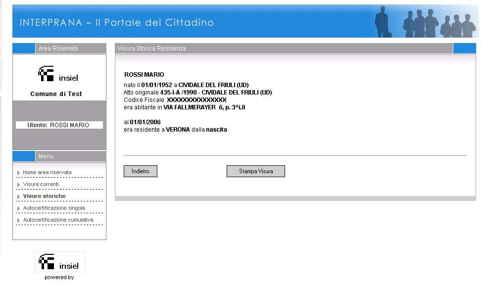 selezionare il componente del proprio nucleo familiare su cui vuole effettuare l interrogazione dei dati (il primo componente dell elenco corrisponde al titolare della carta); confermare l