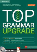 Grammatica A1 A2 B1 B2 + A1 A2 B1 B2 + Top Grammar Upgrade Franca Invernizzi, Daniela Villani, Stefania Mastrantonio e David A.