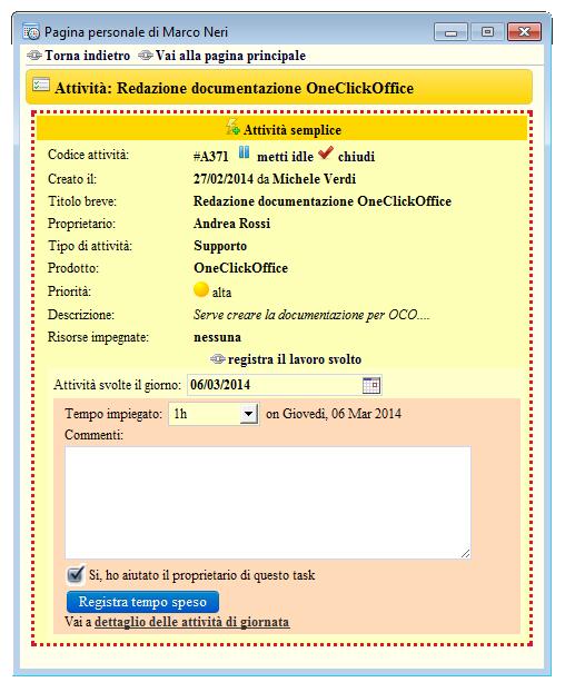 5 Attività assegnate ai colleghi Come ultima opzione, nel caso in cui si spenda del tempo relativamente ad una attività assegnata ad un collega, si può direttamente cliccare su questa registrando il