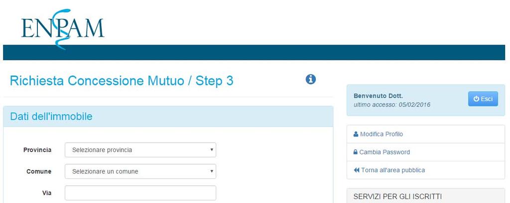 Step 3- Dati dell immobile/ tipologia mutuo Riquadro Dati Immobile Nel primo riquadro del terzo step dovrà inserire tutti i dati relativi all immobile