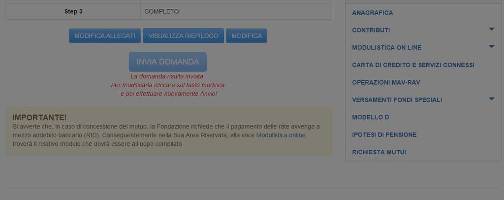 Attenzione: il click di questi tasti prevede una modifica dello status della domanda!