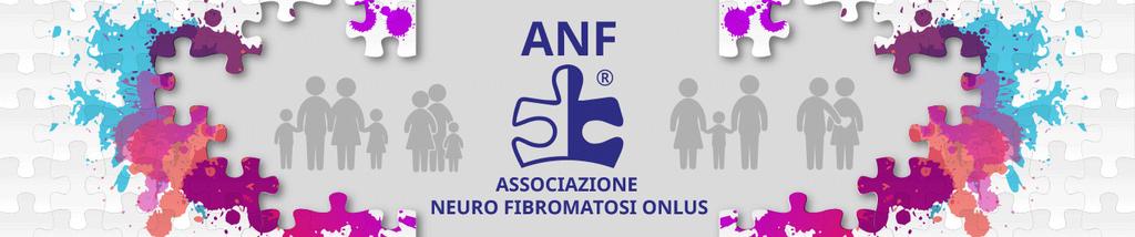 L ANF onlus in Emilia Romagna RESPONSABILI SEZIONE: Annamaria Bernucci via Massa,830 47020 Longiano (FC) Mobile 339.8395125 e-mail: emiliaromagna@neurofibromatosi.