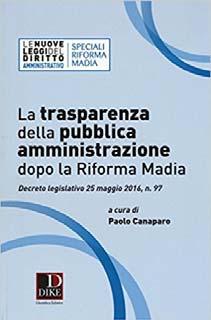 53 BRU SOGGETTO: Amministrazione pubblica acquisti gestione finanziaria - Italia La trasparenza della pubblica amministrazione dopo la Riforma
