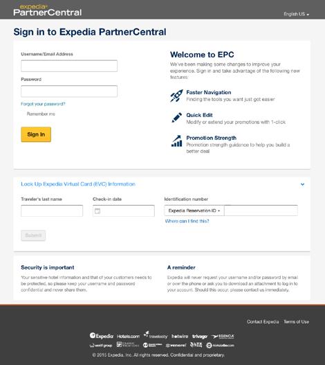 Expedia PartnerCentral Accesso a Expedia PartnerCentral Avete ricevuto le credenziali di accesso (nome utente e password) nell'e-mail di benvenuto che vi abbiamo inviato. 1.
